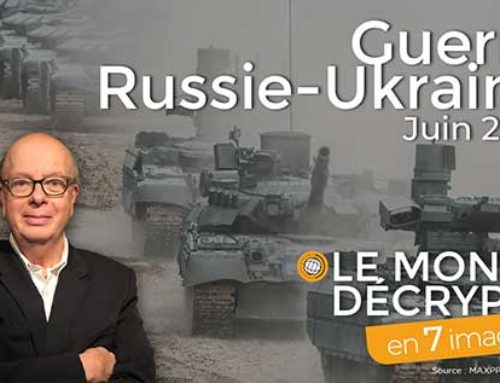 Guerre Russie / Ukraine – Le Monde Décrypté en 7 images