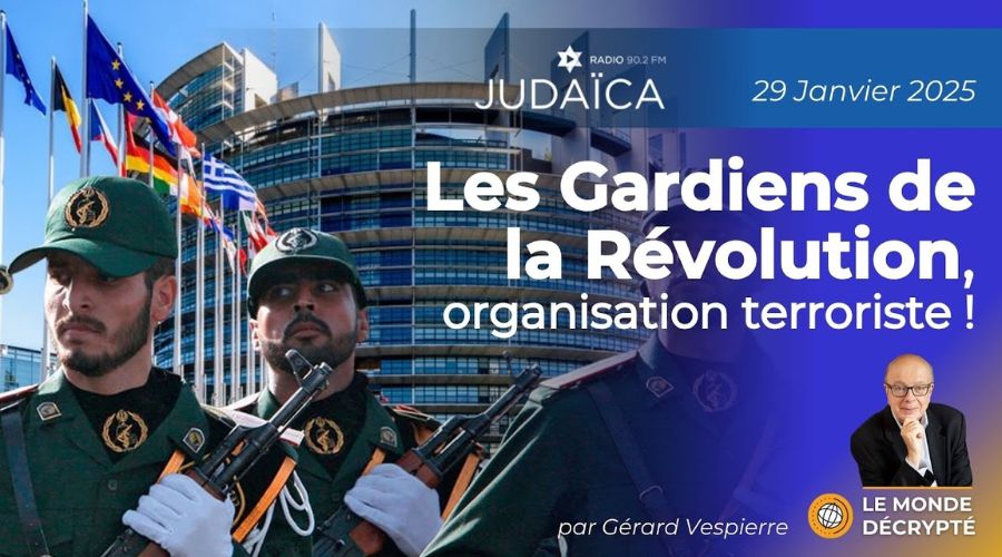 Les Gardiens de la Révolution, organisation terroriste !