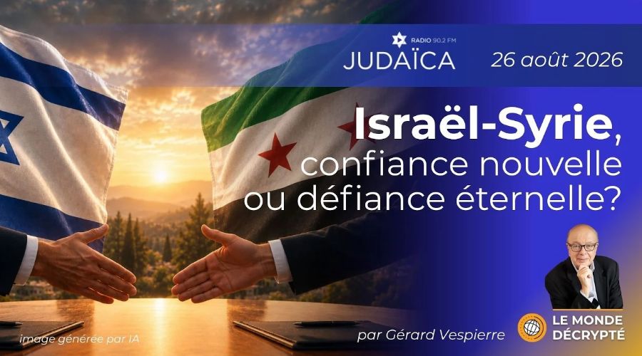 Israël-Syrie confiance nouvelle ou défiance éternelle ?