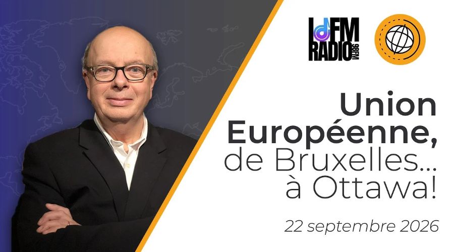 Union Européenne, de Bruxelles...à Ottawa...!